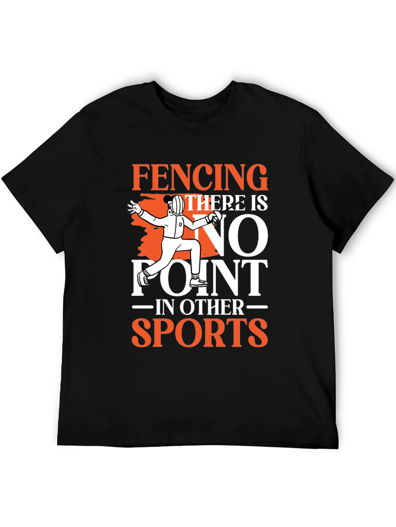 Fencing No Point in Other Sports Graphic T-Shirt