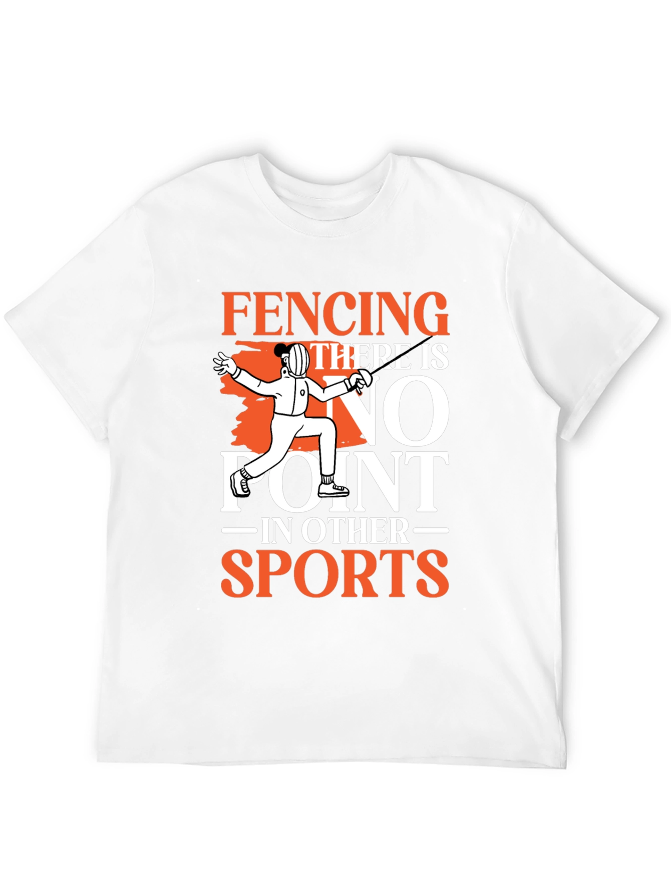 Fencing No Point in Other Sports Graphic T-Shirt