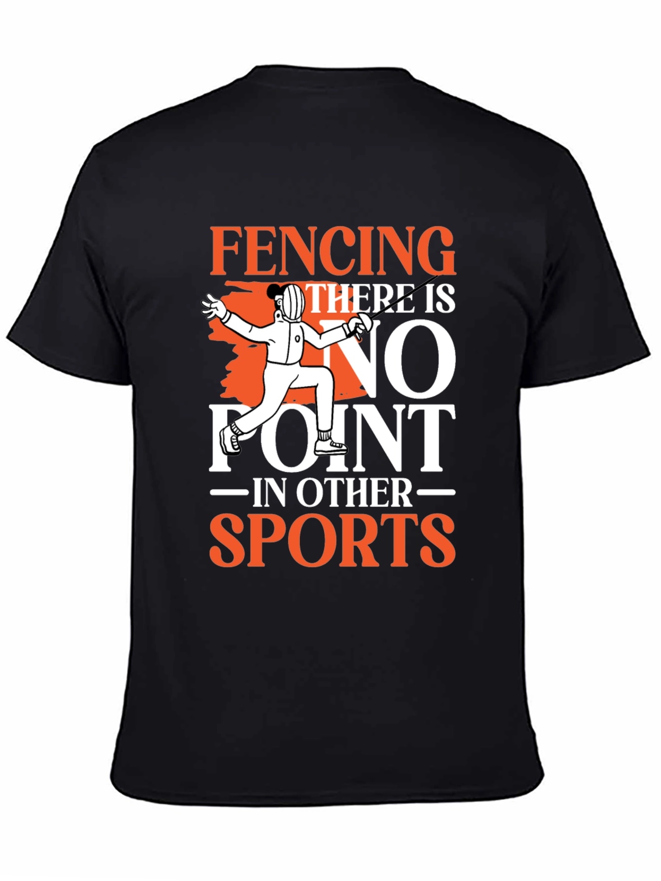 Fencing No Point in Other Sports Graphic T-Shirt