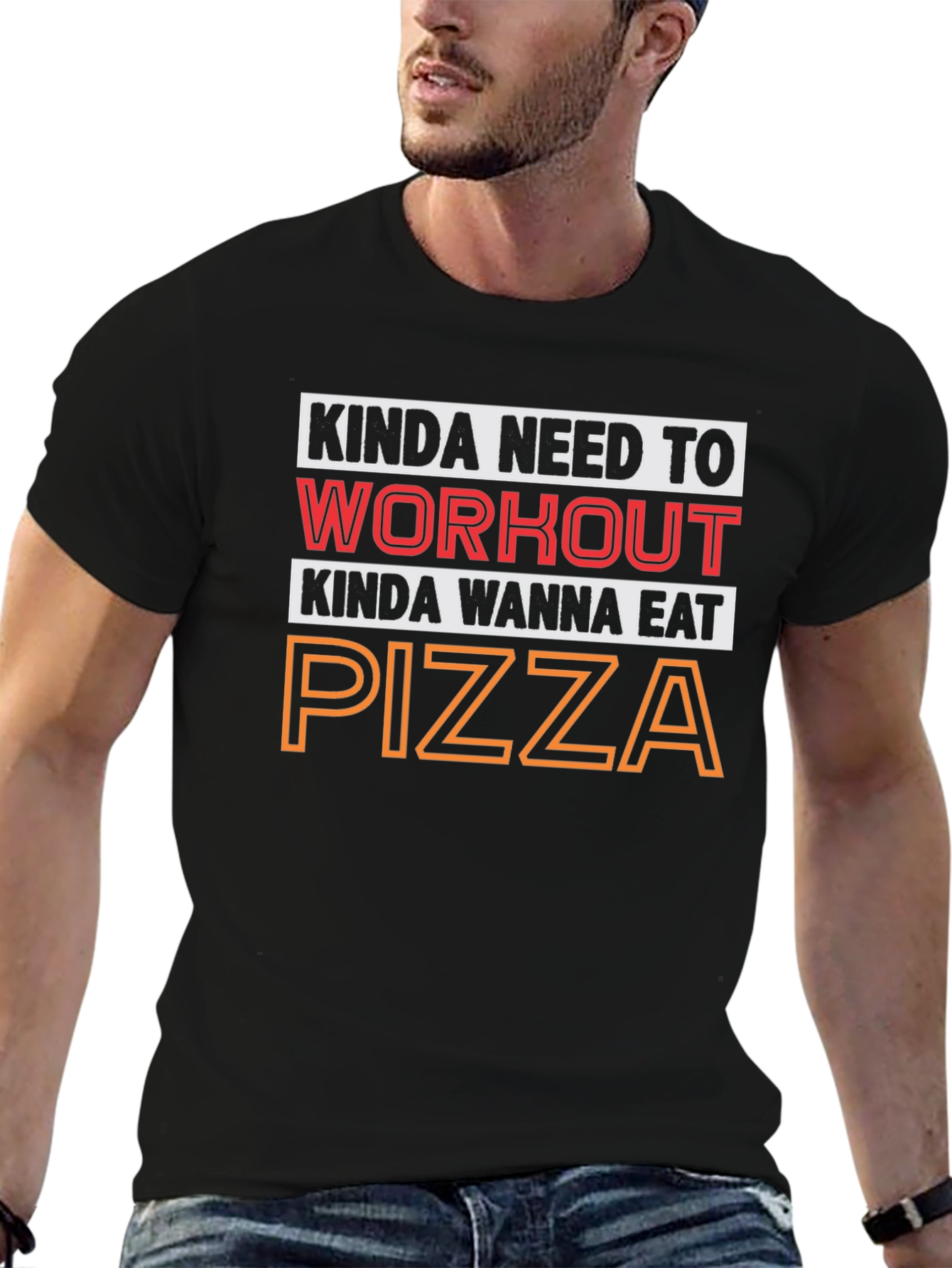 Kinda Need to Workout Pizza T-Shirt