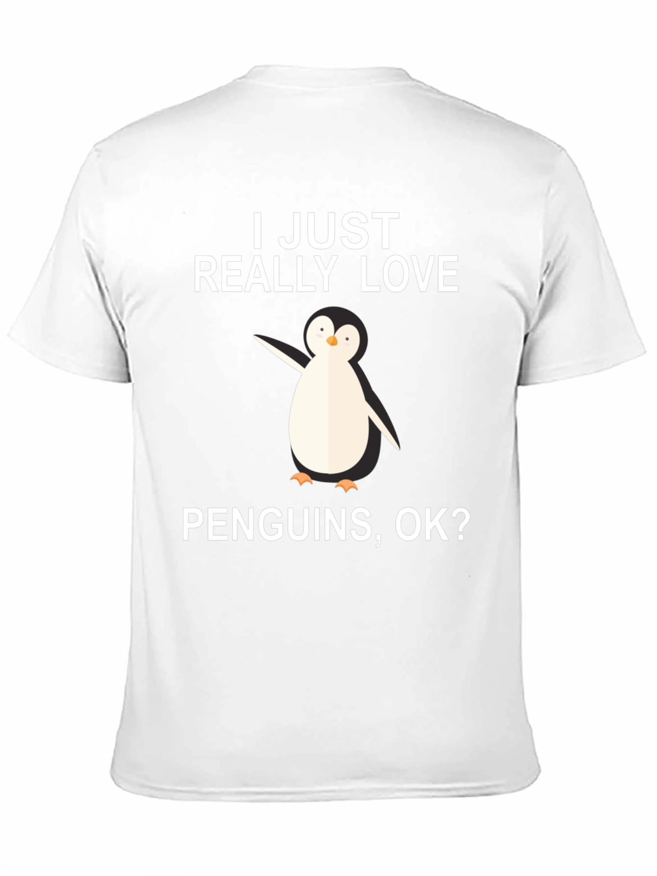 Penguin Lover T-Shirt - I Just Really Love Penguins