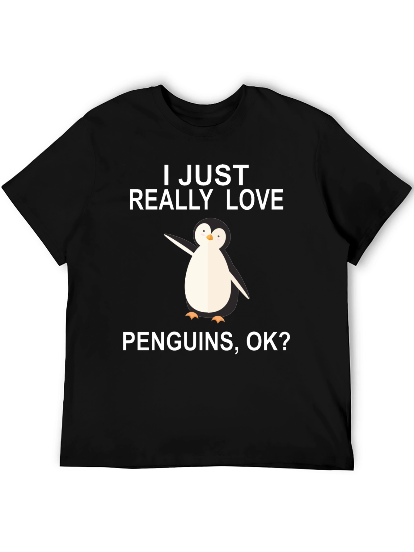 Penguin Lover T-Shirt - I Just Really Love Penguins