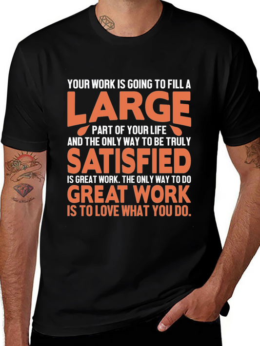Motivational Quote T-Shirt - Work and Life