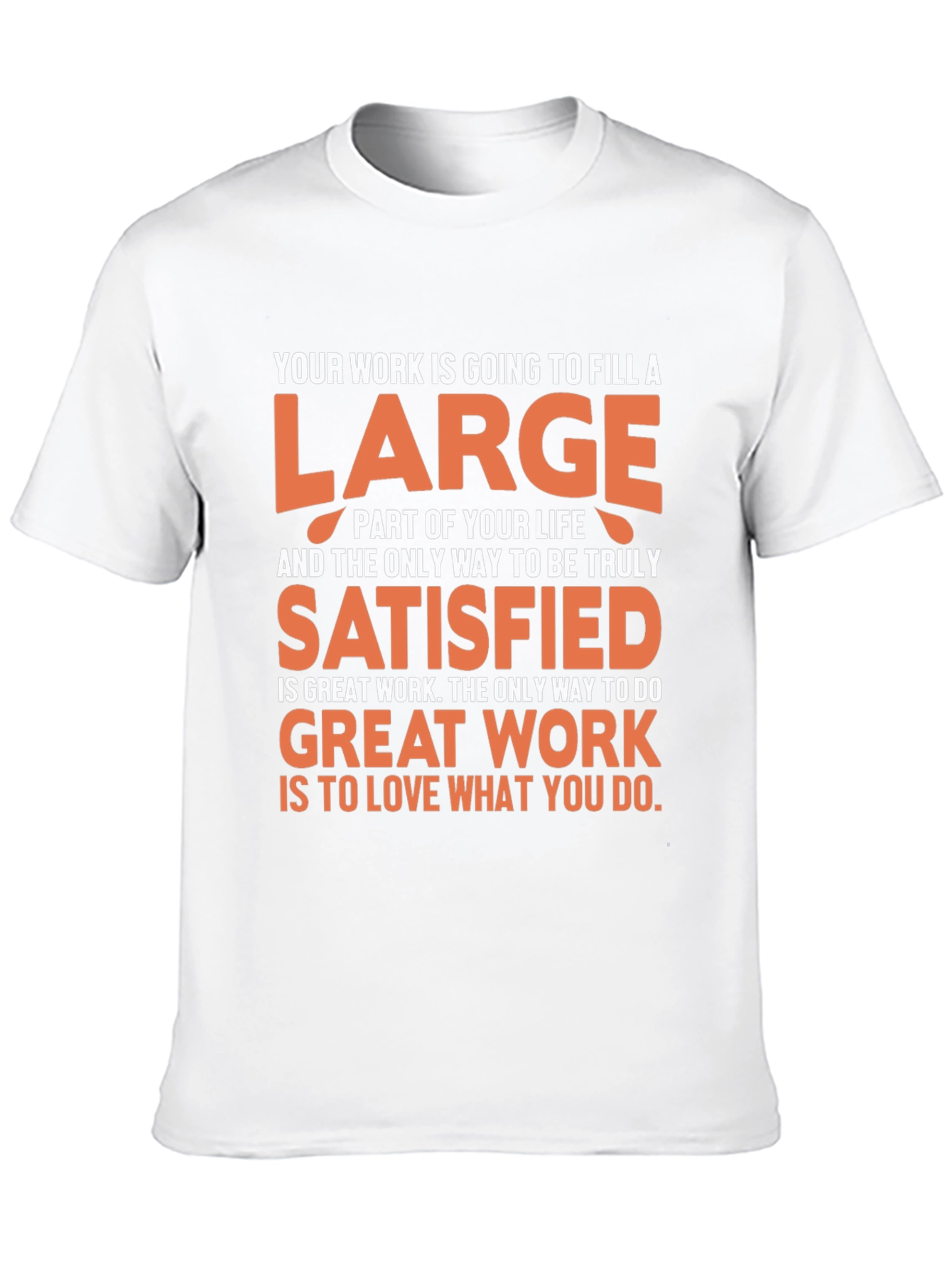 Motivational Quote T-Shirt - Work and Life