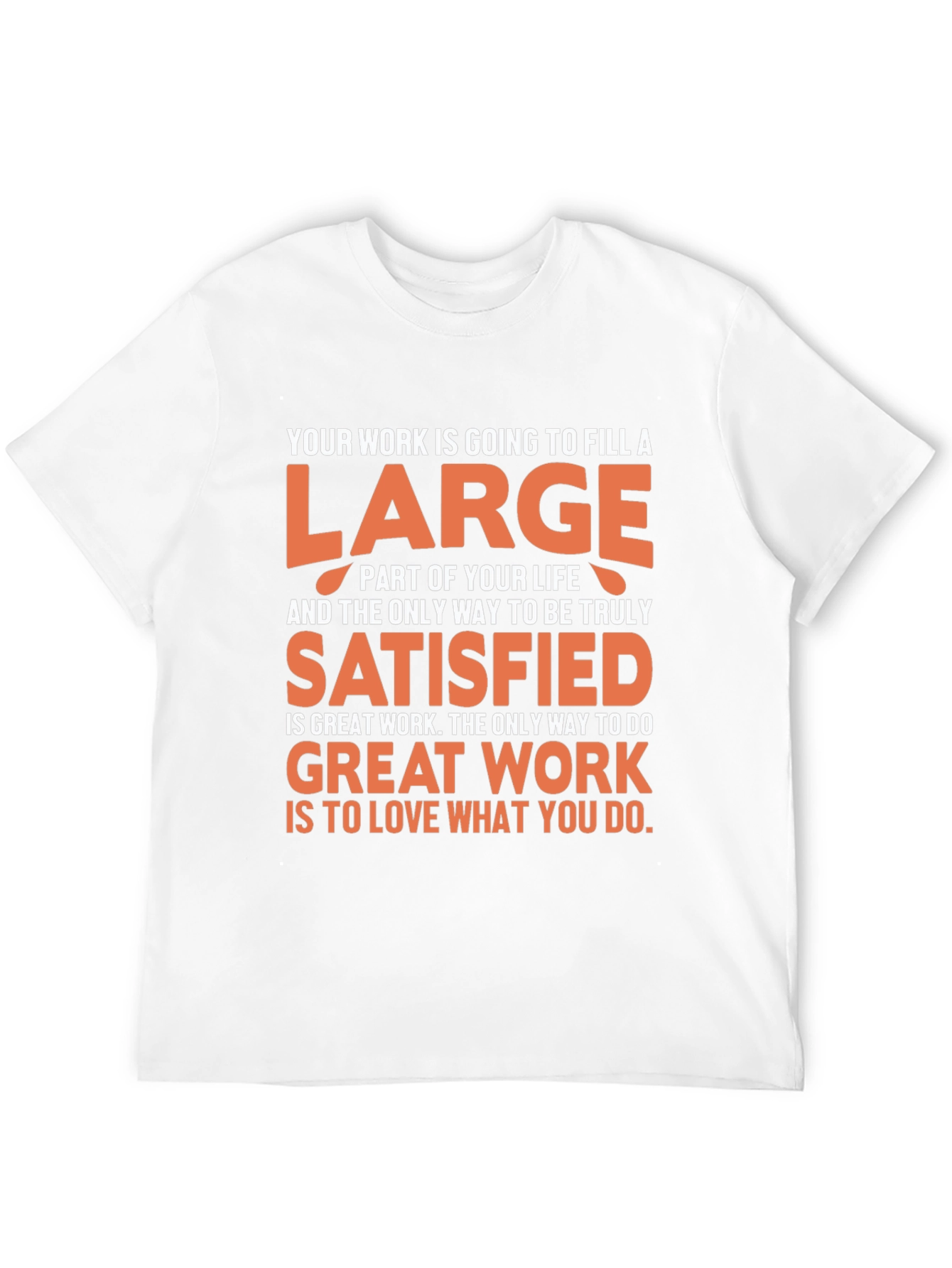 Motivational Quote T-Shirt - Work and Life