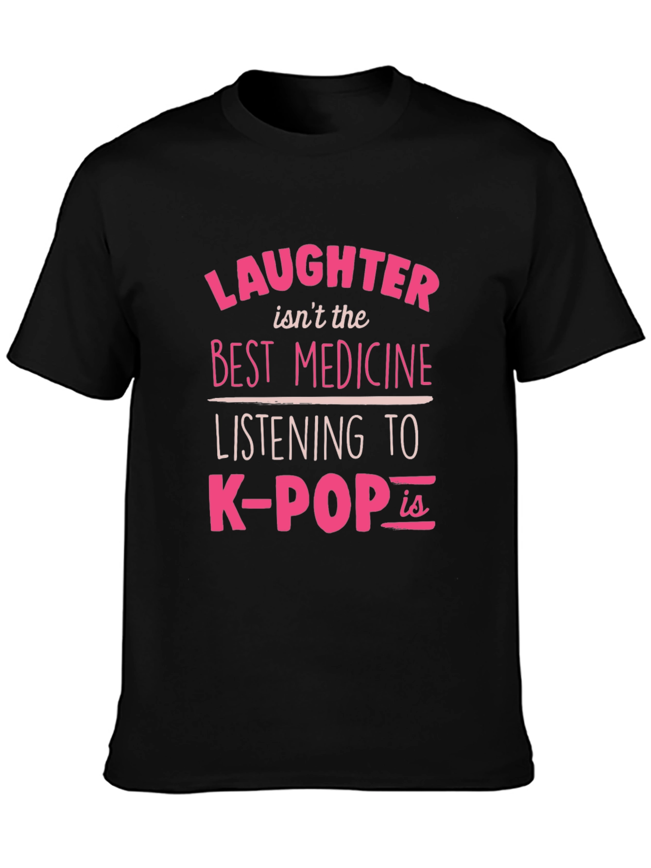 K-Pop is the Best Medicine T-Shirt