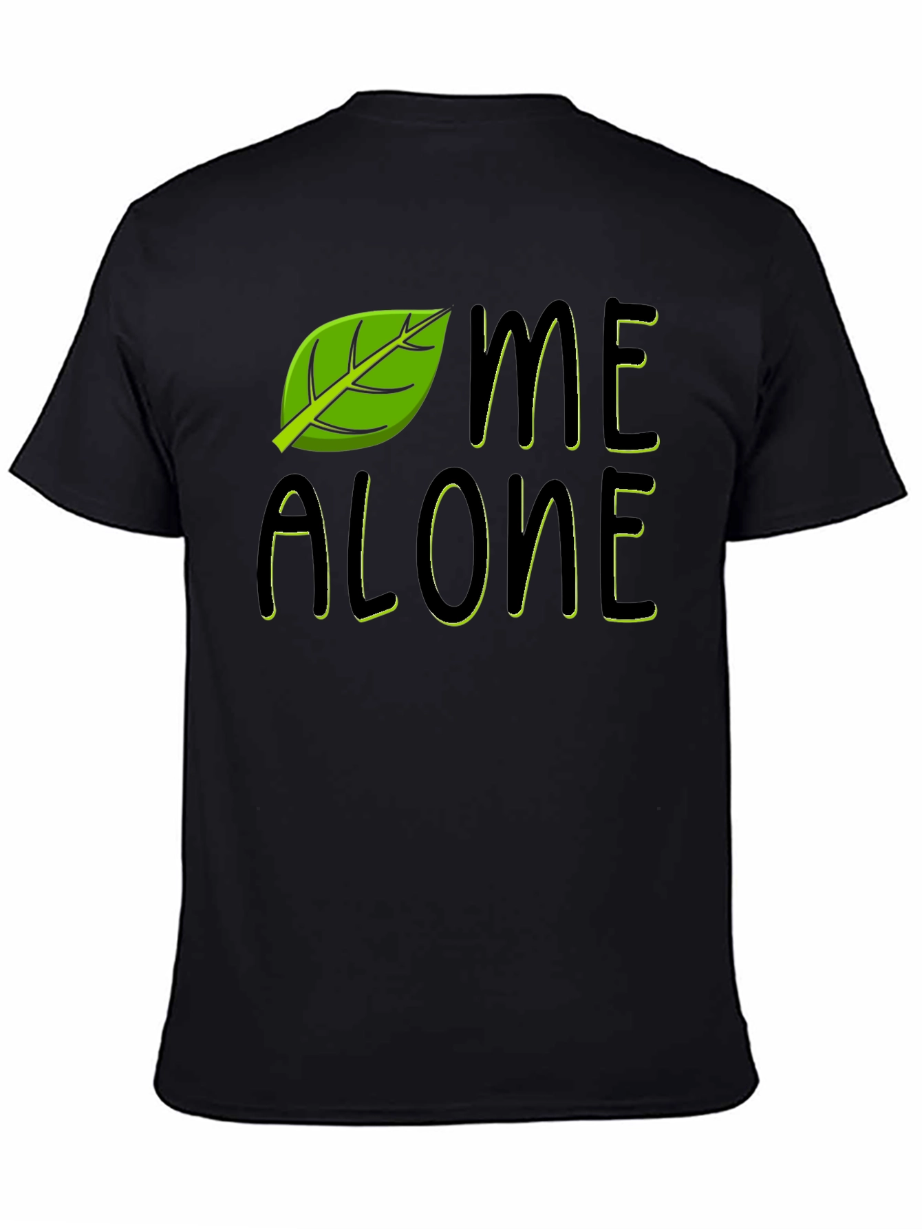 Leaf Me Alone Funny Graphic T-Shirt