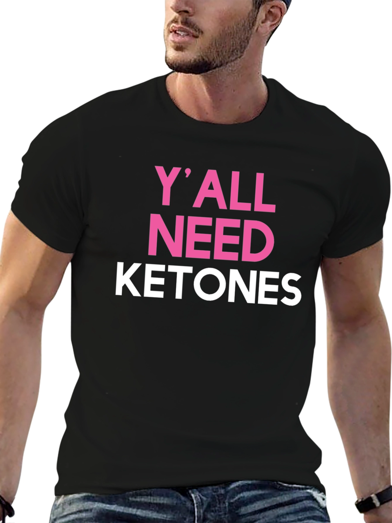 Yall Need Ketones Black T-Shirt