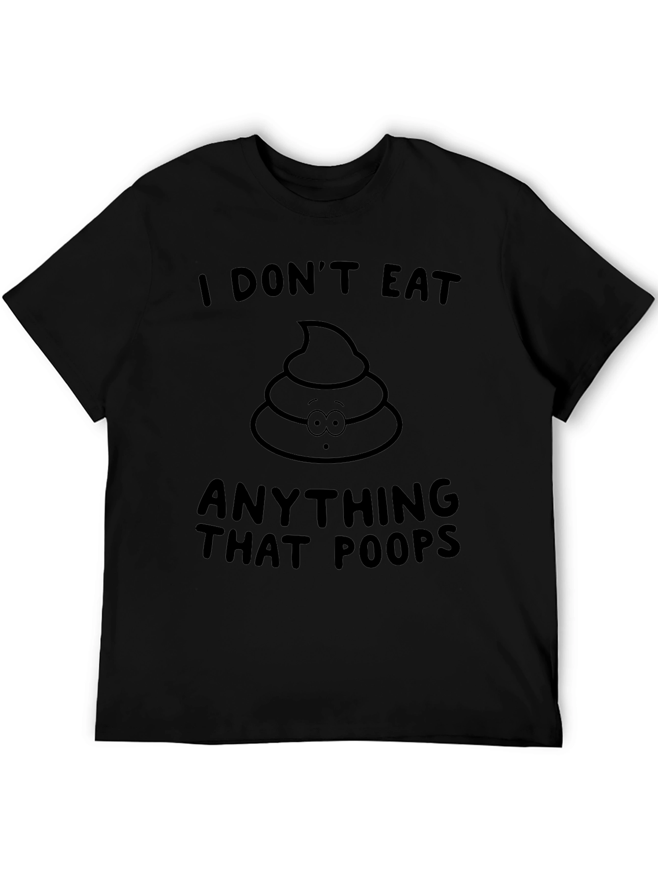 Funny I Dont Eat Poop T-Shirt