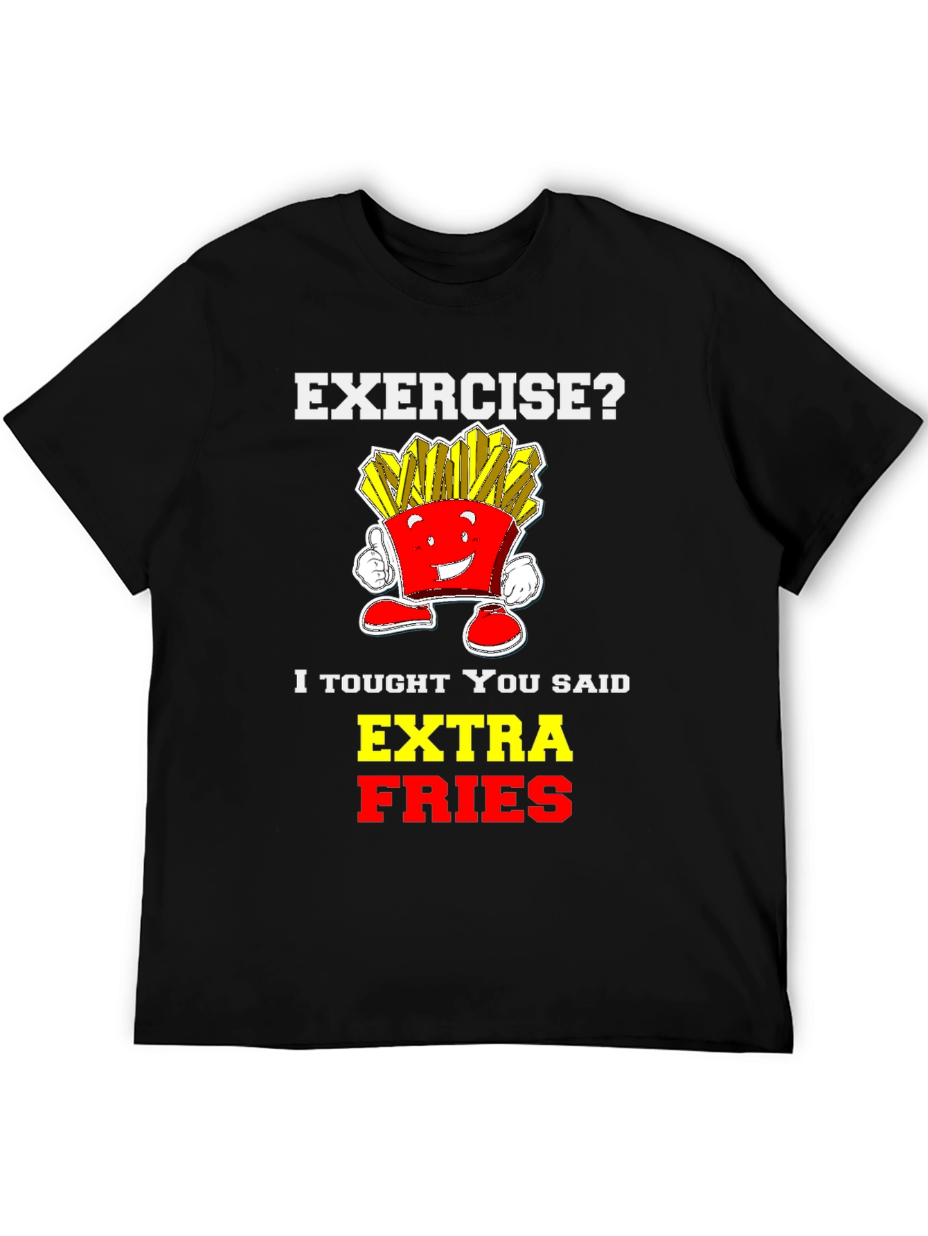 Funny Extra Fries Graphic T-Shirt