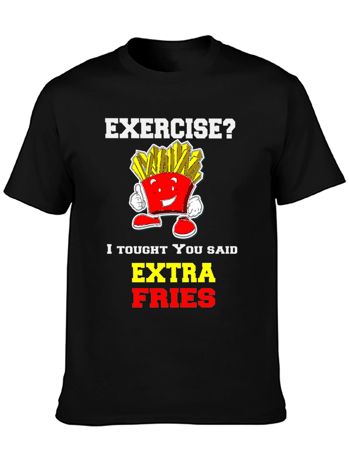 Funny Extra Fries Graphic T-Shirt