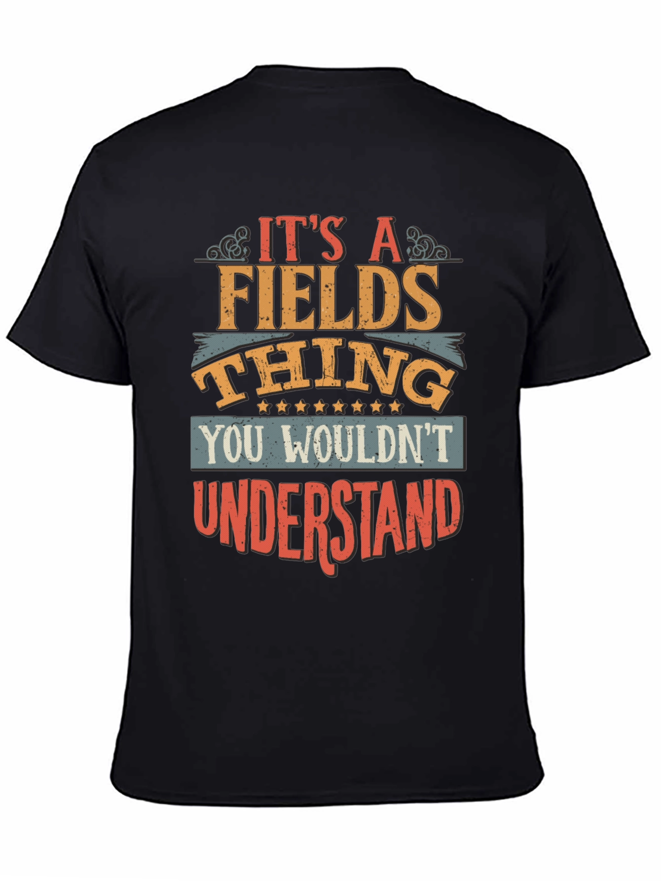 Its A Fields Thing T-Shirt