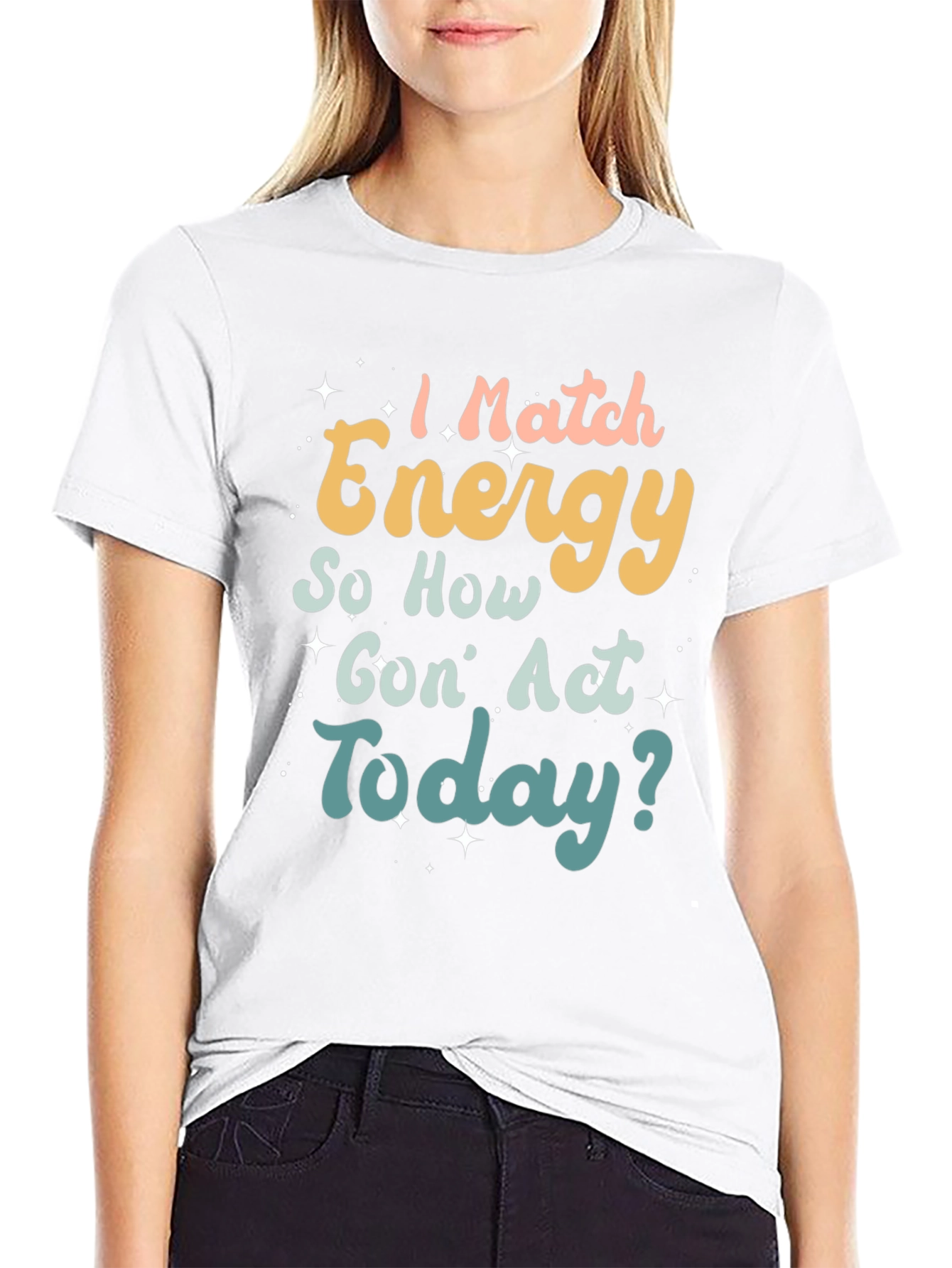I Match Energy Funny T-Shirt