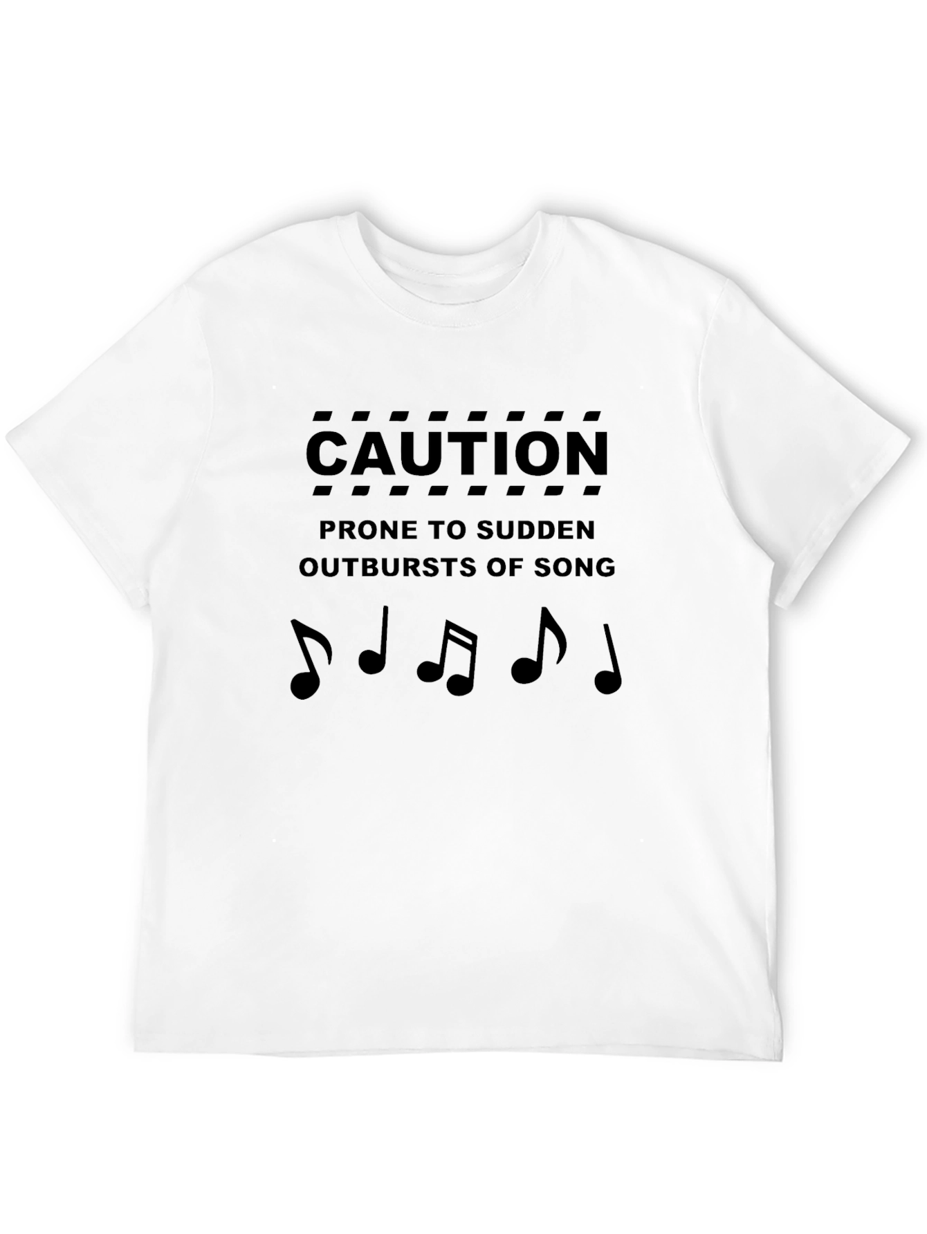 Caution Prone to Sudden Outbursts of Song T-Shirt