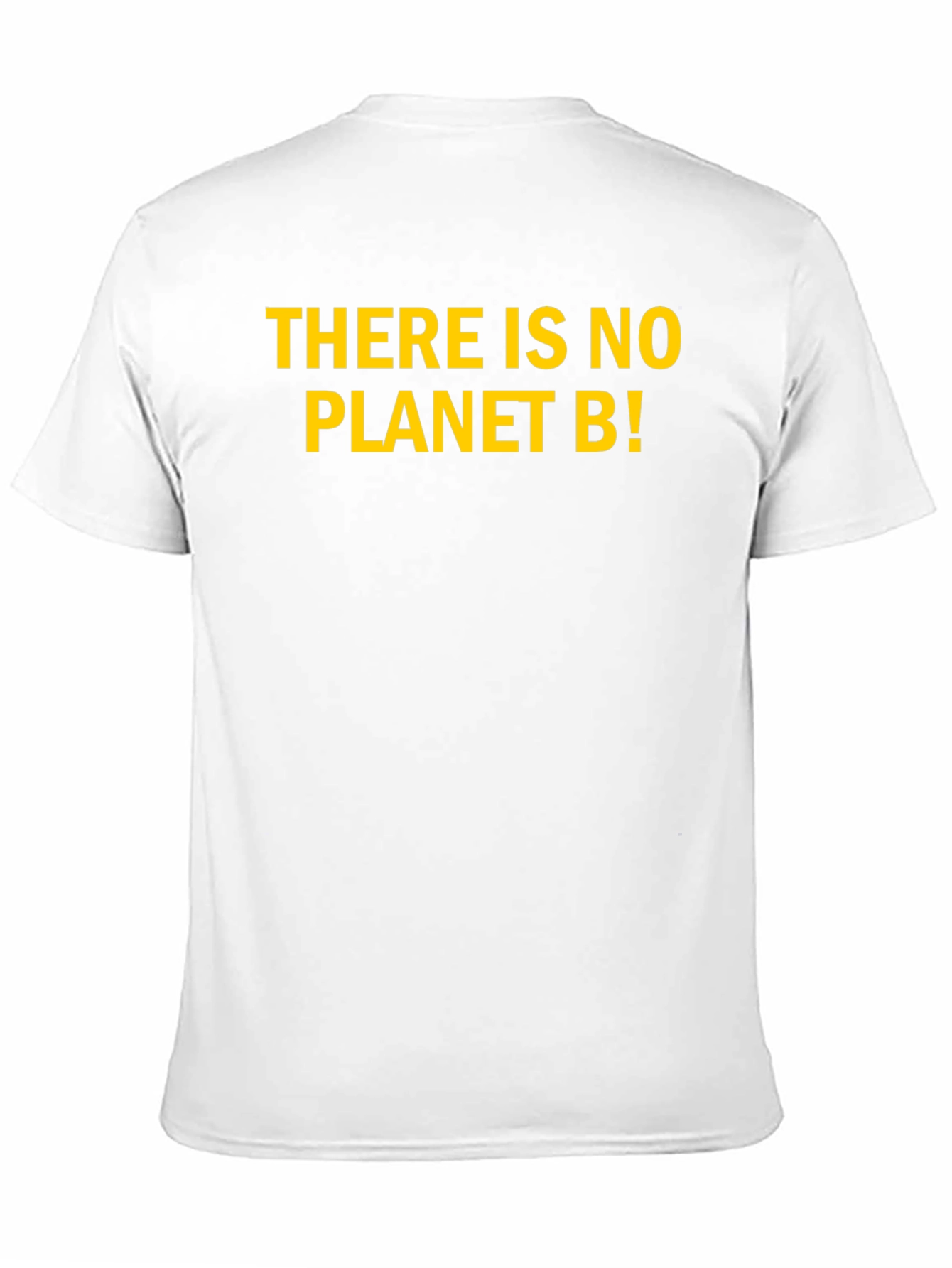There Is No Planet B! Earth Day T-Shirt