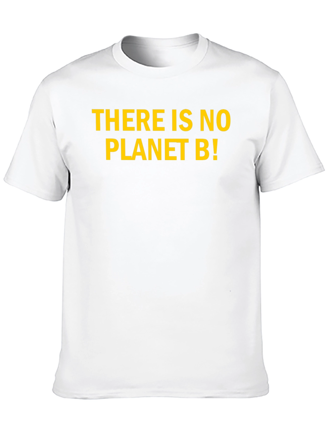 There Is No Planet B! Earth Day T-Shirt