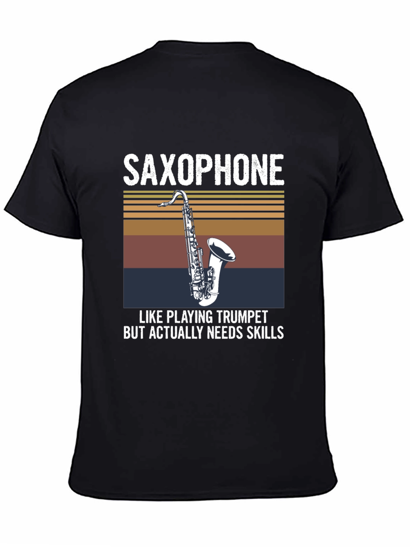 Saxophone Skills T-Shirt - Musician Humor Tee
