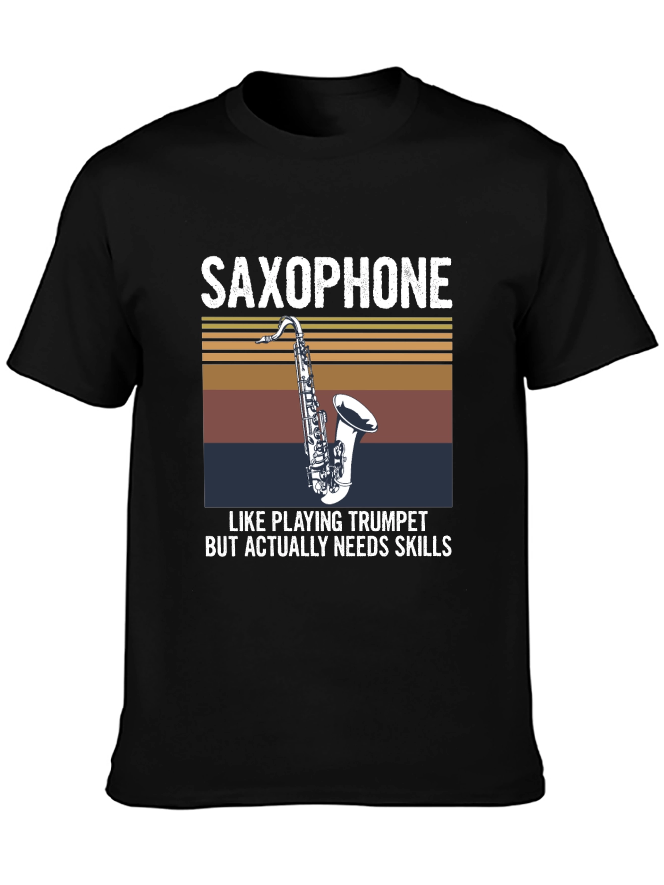 Saxophone Skills T-Shirt - Musician Humor Tee
