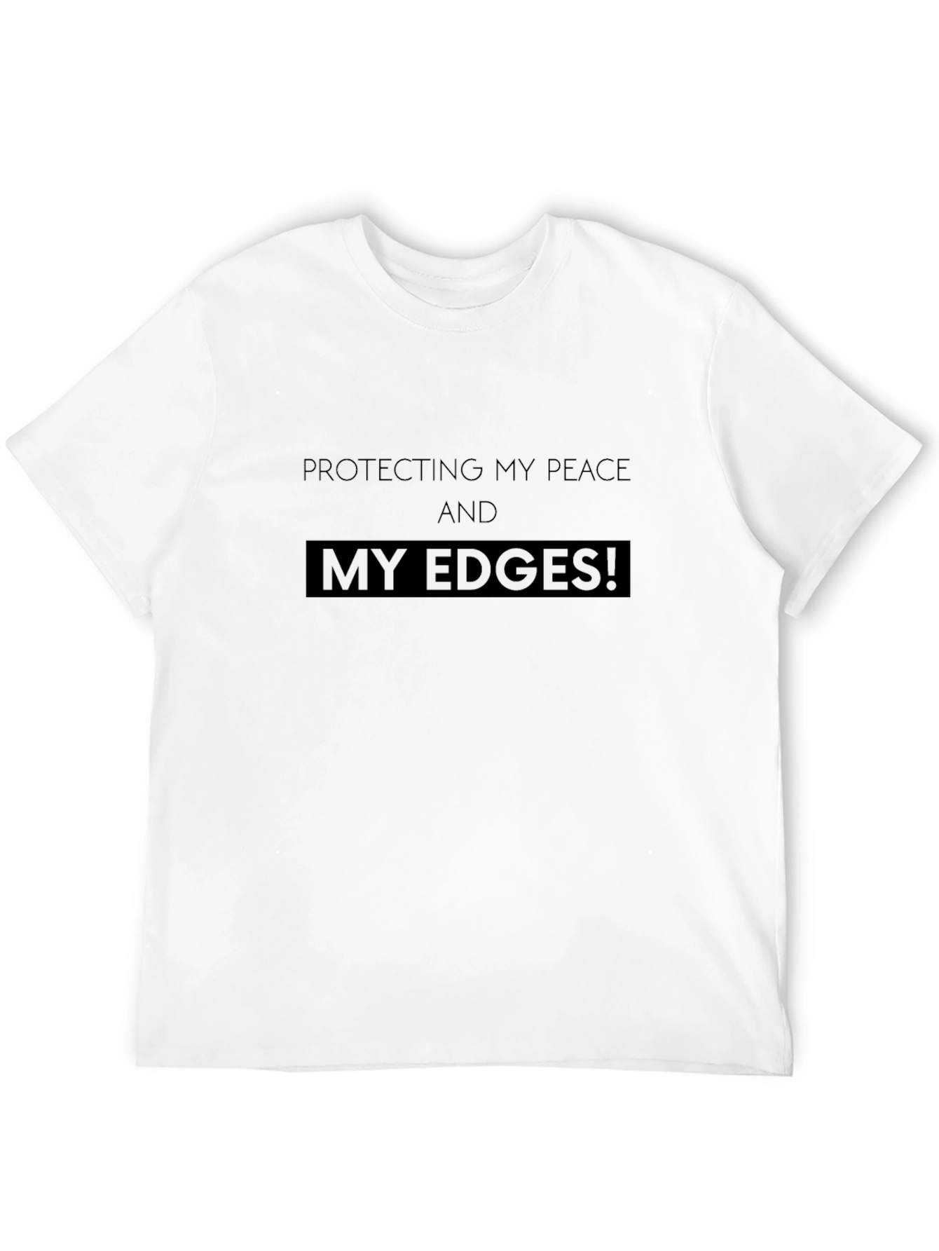 Protecting My Peace & Edges Black T-Shirt