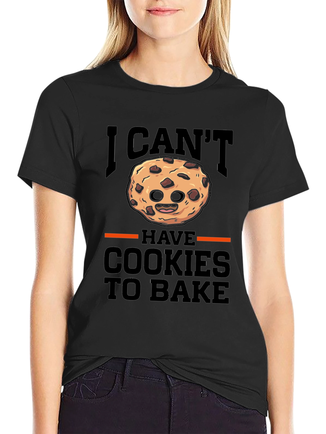 I Cant Have Cookies To Bake T-Shirt