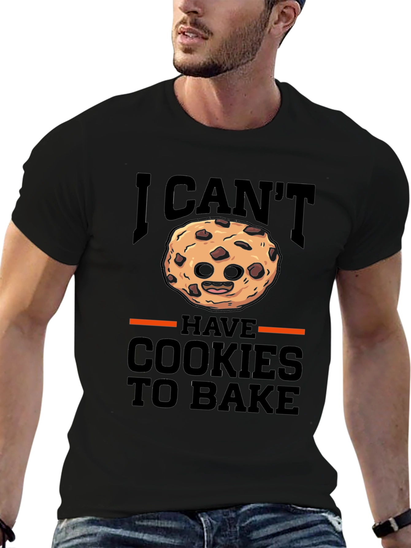 I Cant Have Cookies To Bake T-Shirt