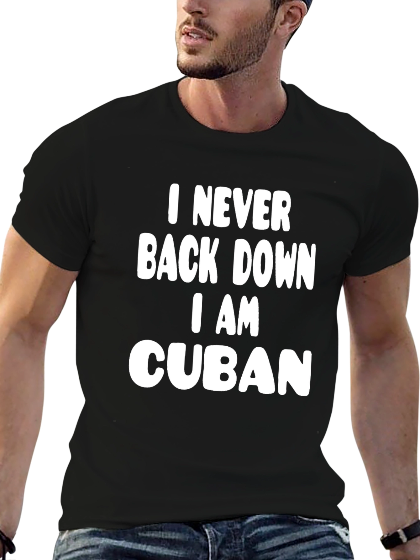 I Never Back Down I am Cuban T-Shirt