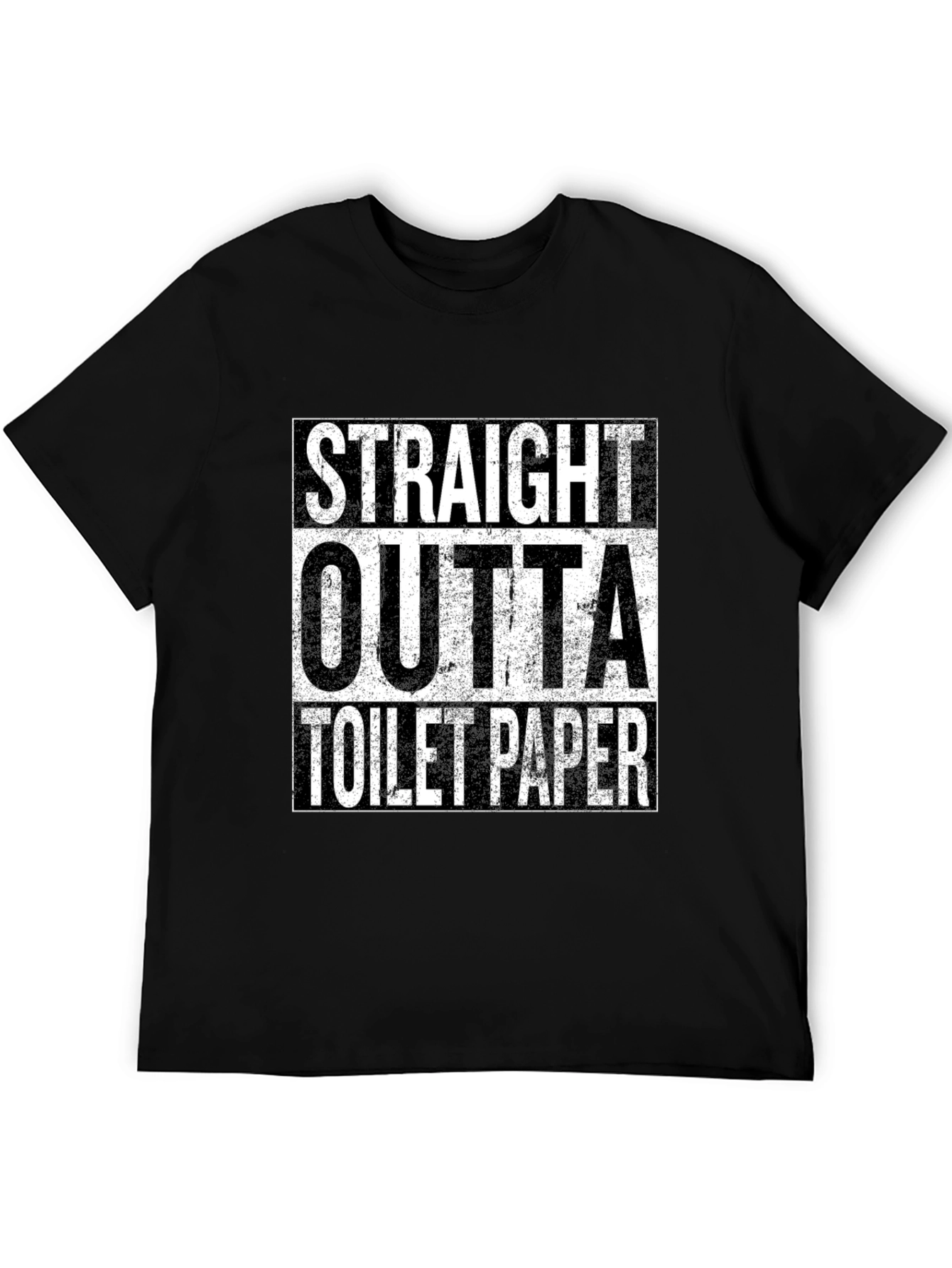 Straight Outta Toilet Paper - Novelty Tee
