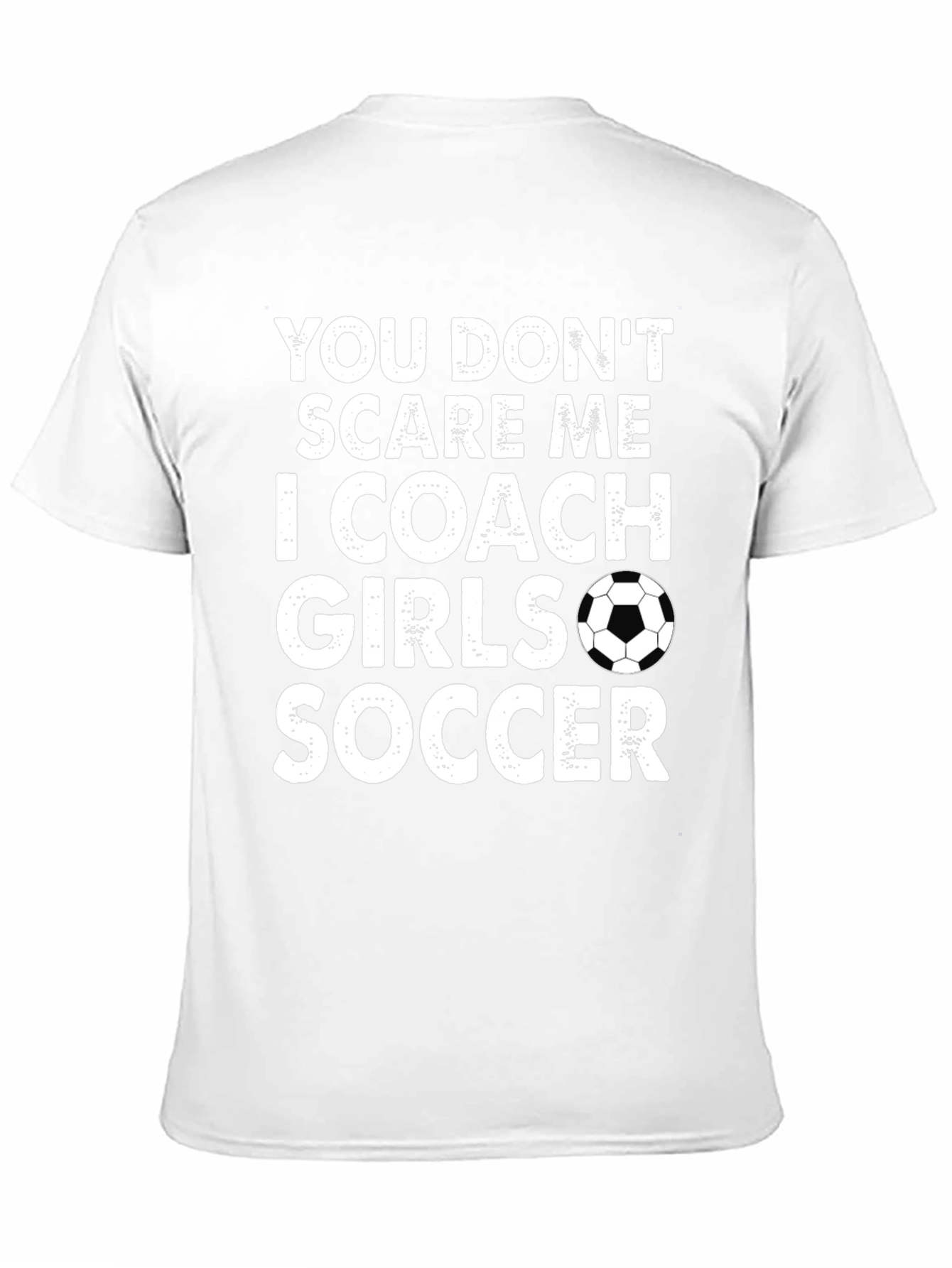 Funny Soccer Coach T-Shirt - Girls Soccer