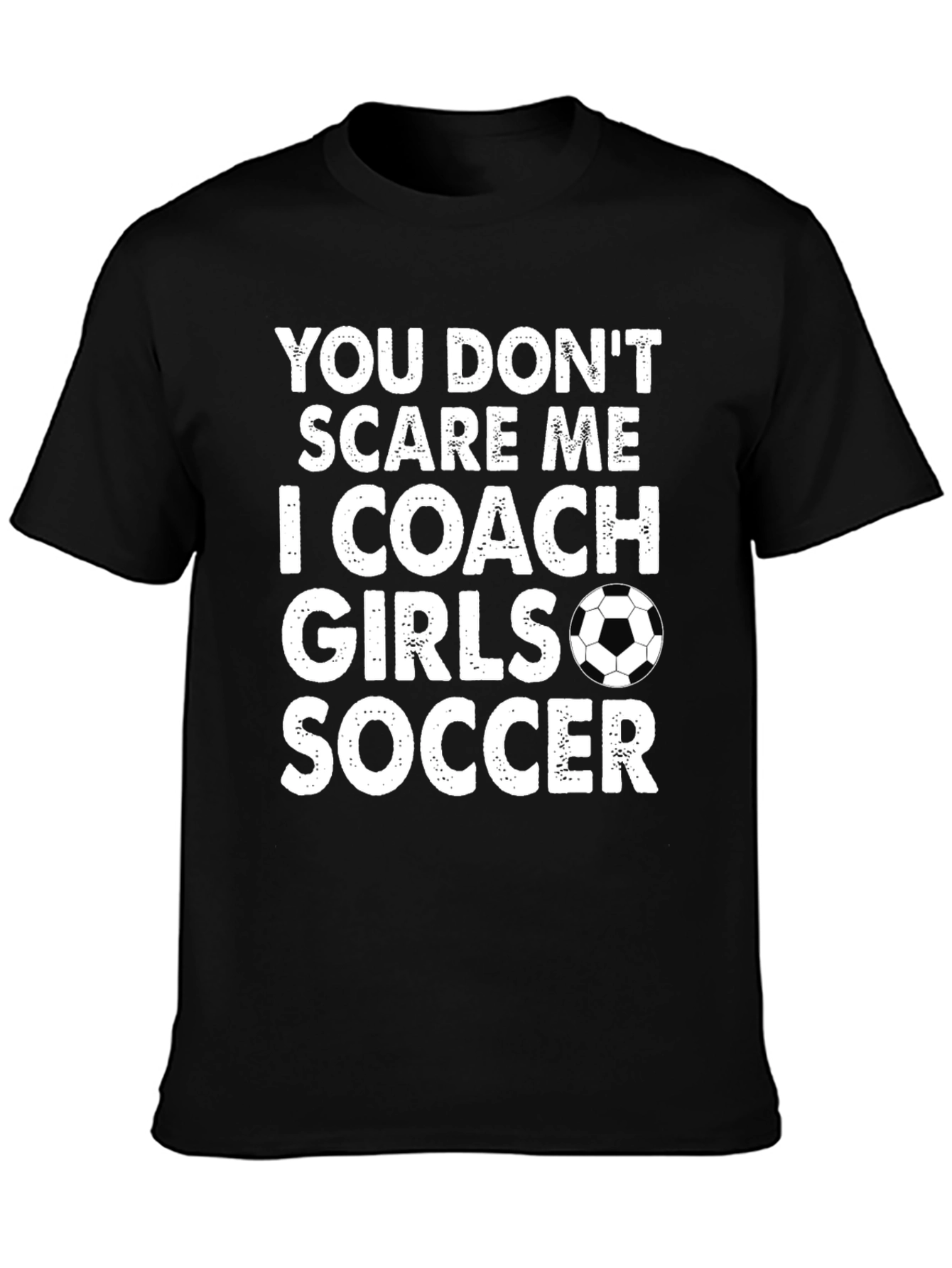 Funny Soccer Coach T-Shirt - Girls Soccer