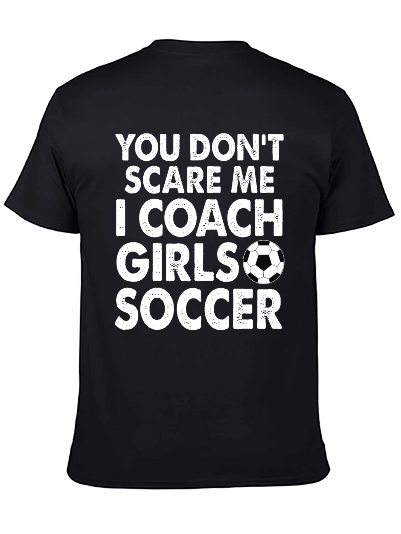 Funny Soccer Coach T-Shirt - Girls Soccer