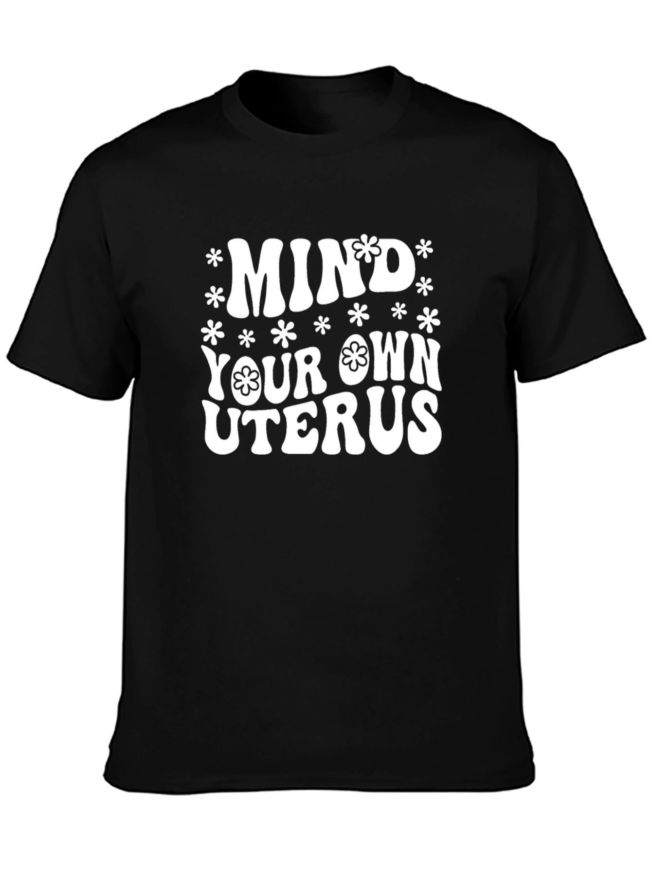 Mind Your Own Uterus Graphic Tee