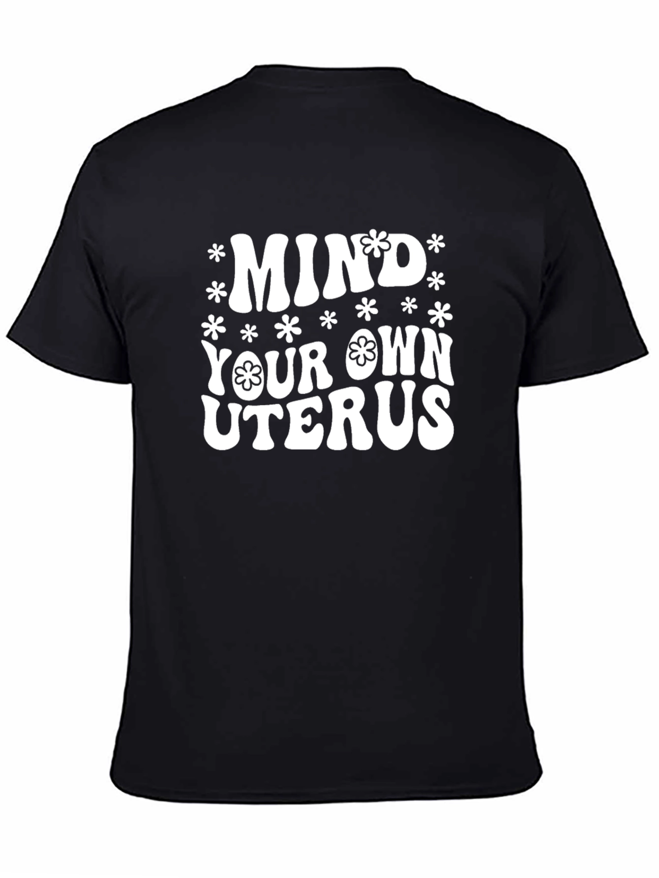 Mind Your Own Uterus Graphic Tee