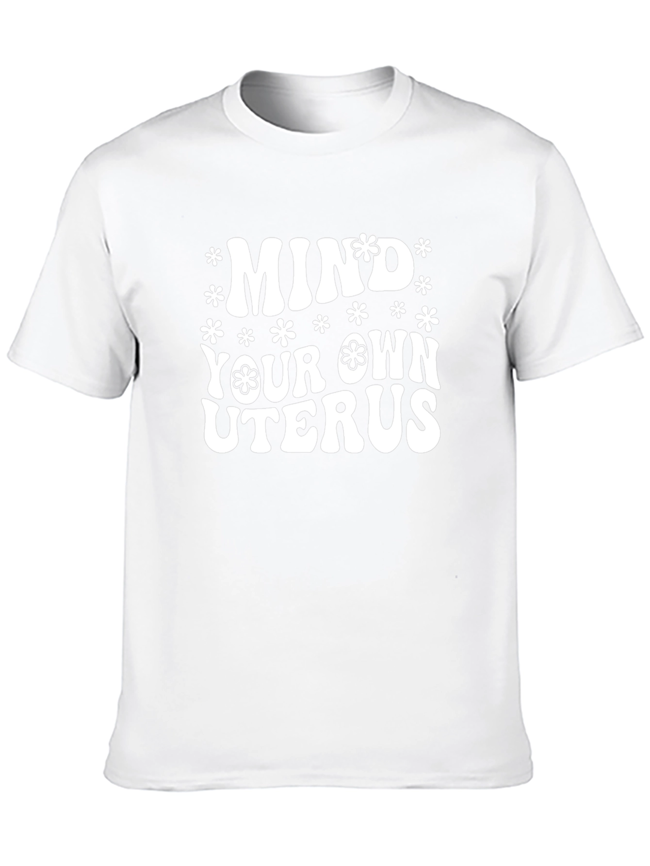 Mind Your Own Uterus Graphic Tee