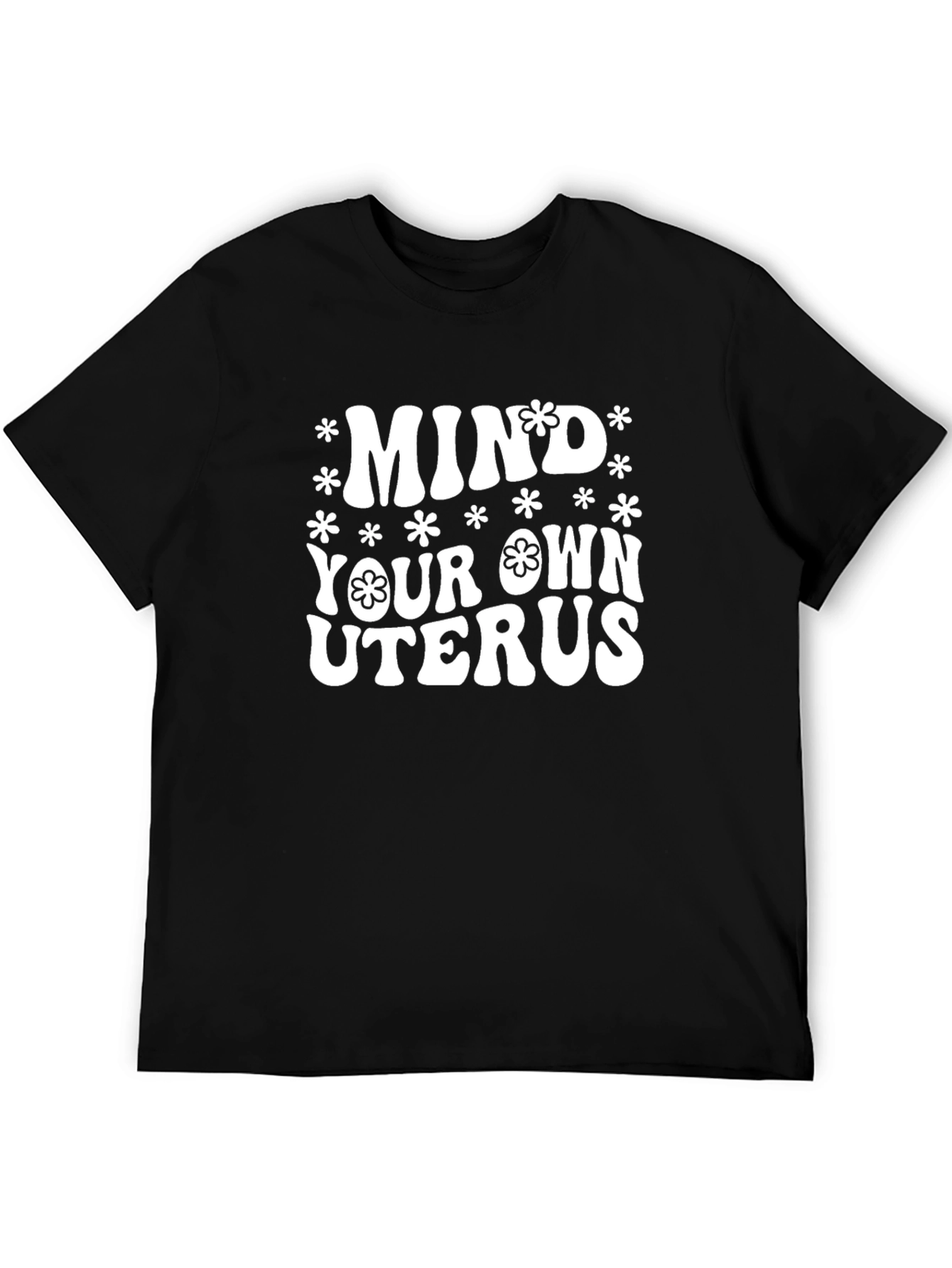 Mind Your Own Uterus Graphic Tee