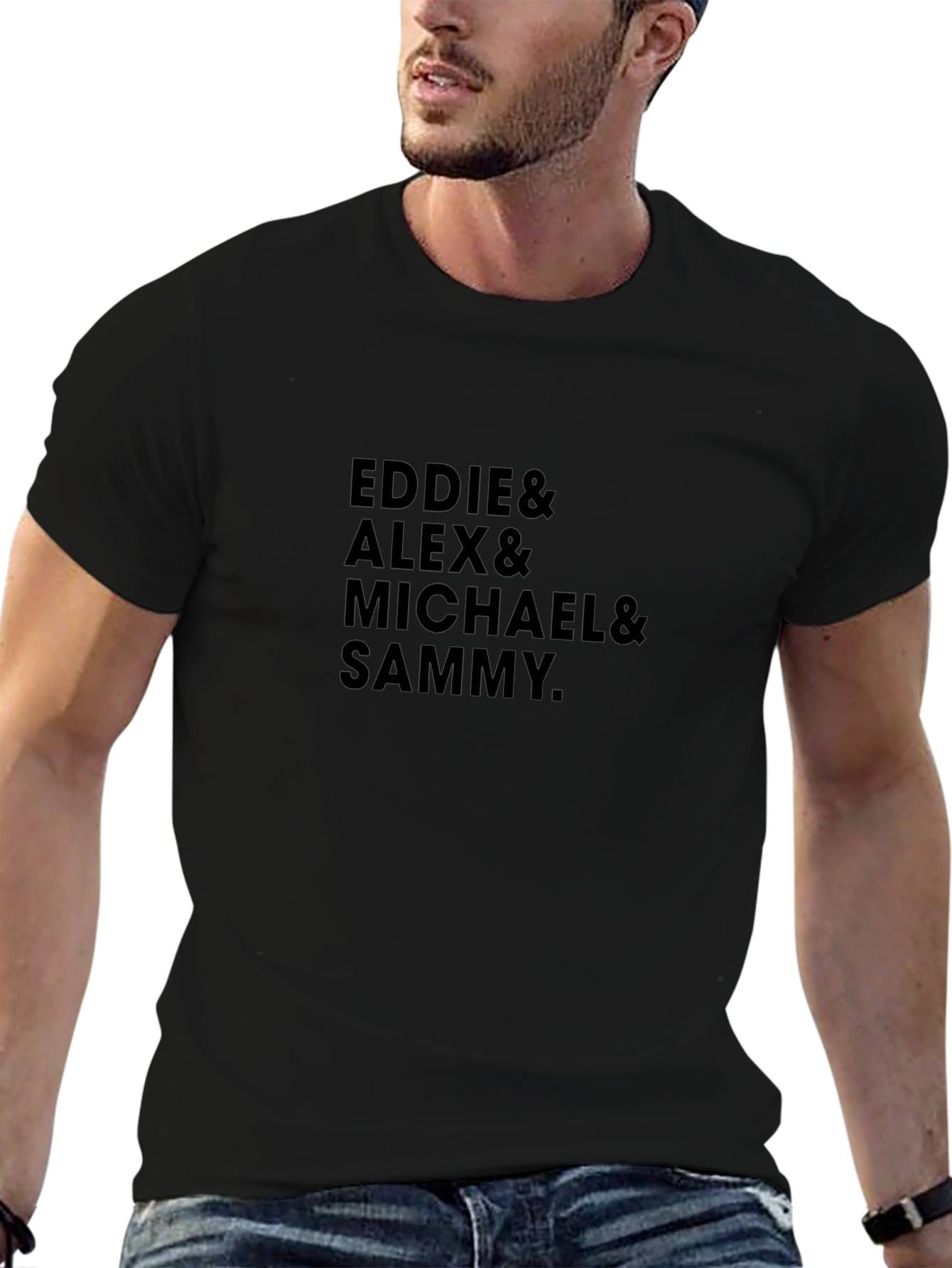 Eddie Alex Michael Sammy T-Shirt