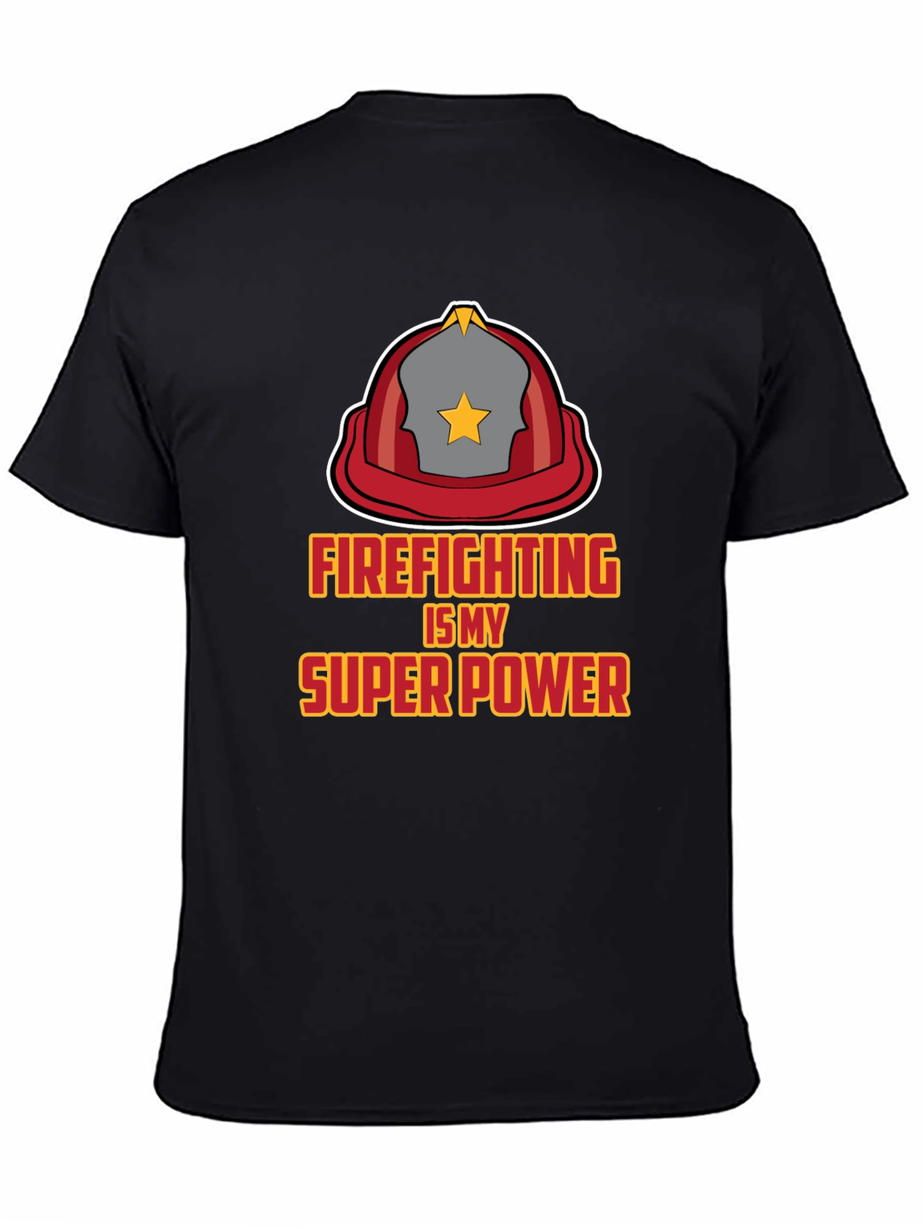Firefighting is My Super Power Black T-Shirt