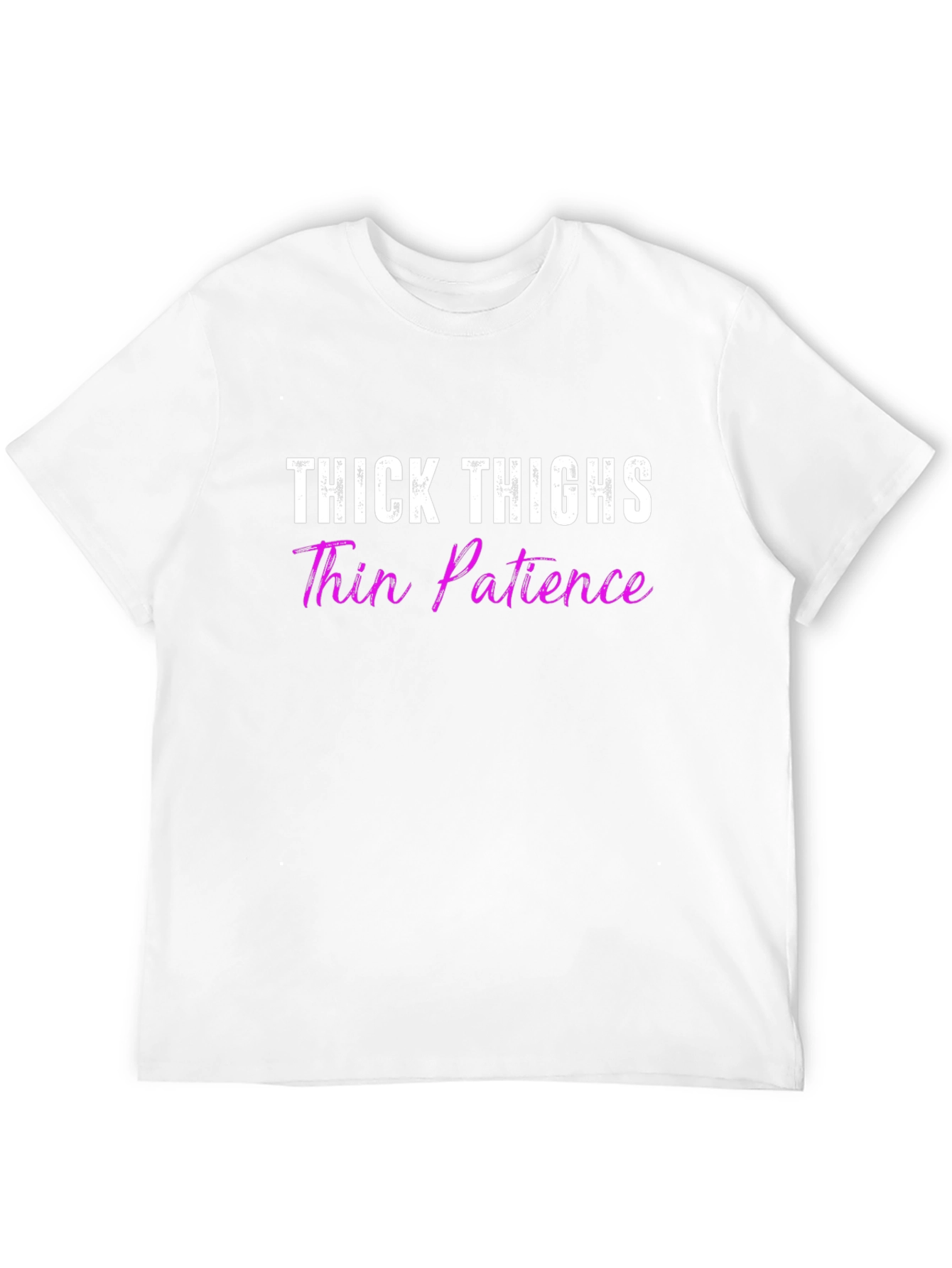 Thick Thighs Thin Patience Graphic Tee