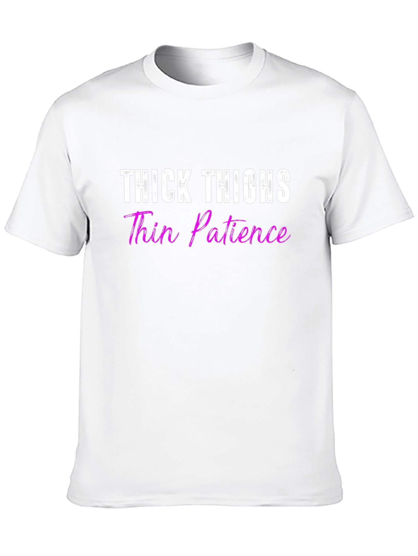 Thick Thighs Thin Patience Graphic Tee