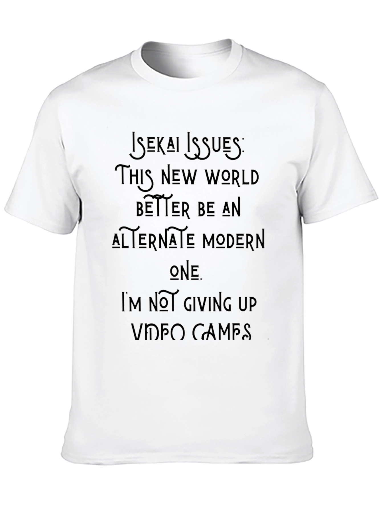 Isekai Issues Video Games T-Shirt