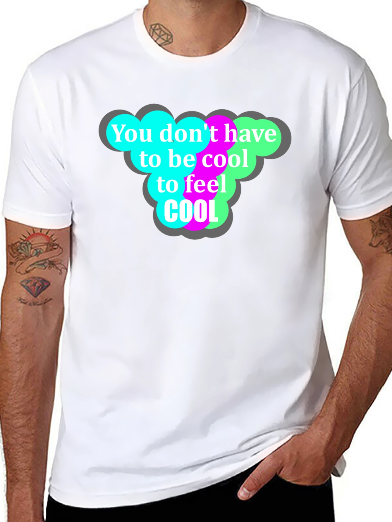 Cool T-Shirt - You Dont Have to Be Cool!