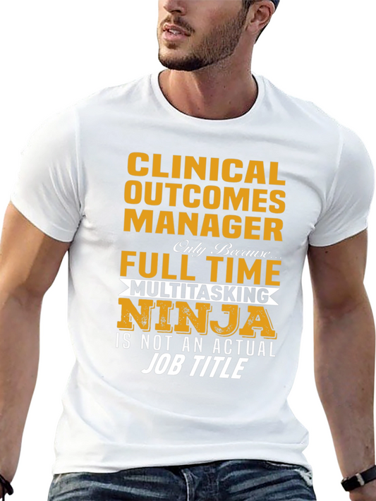 Clinical Outcomes Manager Multitasking Ninja T-Shirt
