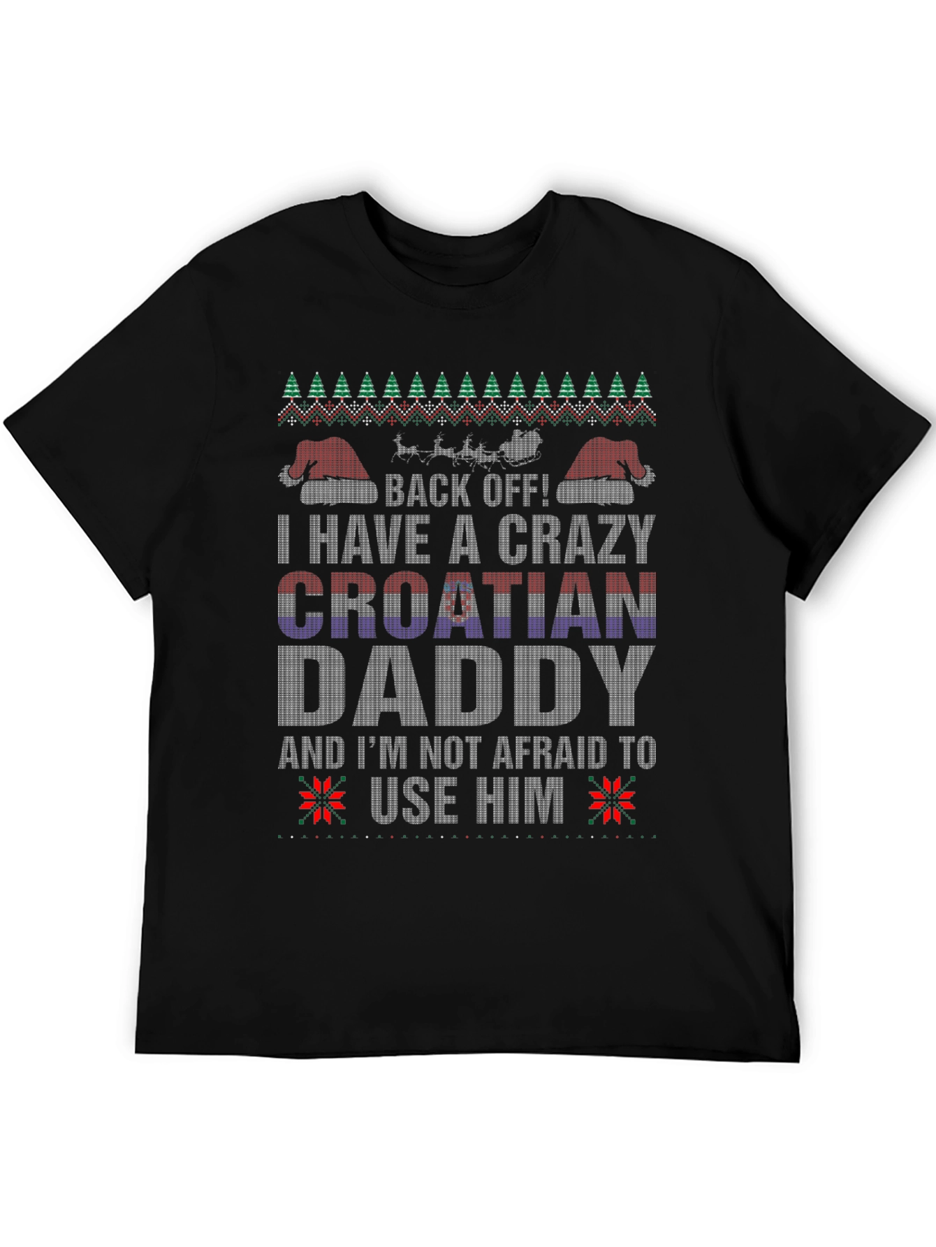 Crazy Croatian Daddy Christmas T-Shirt