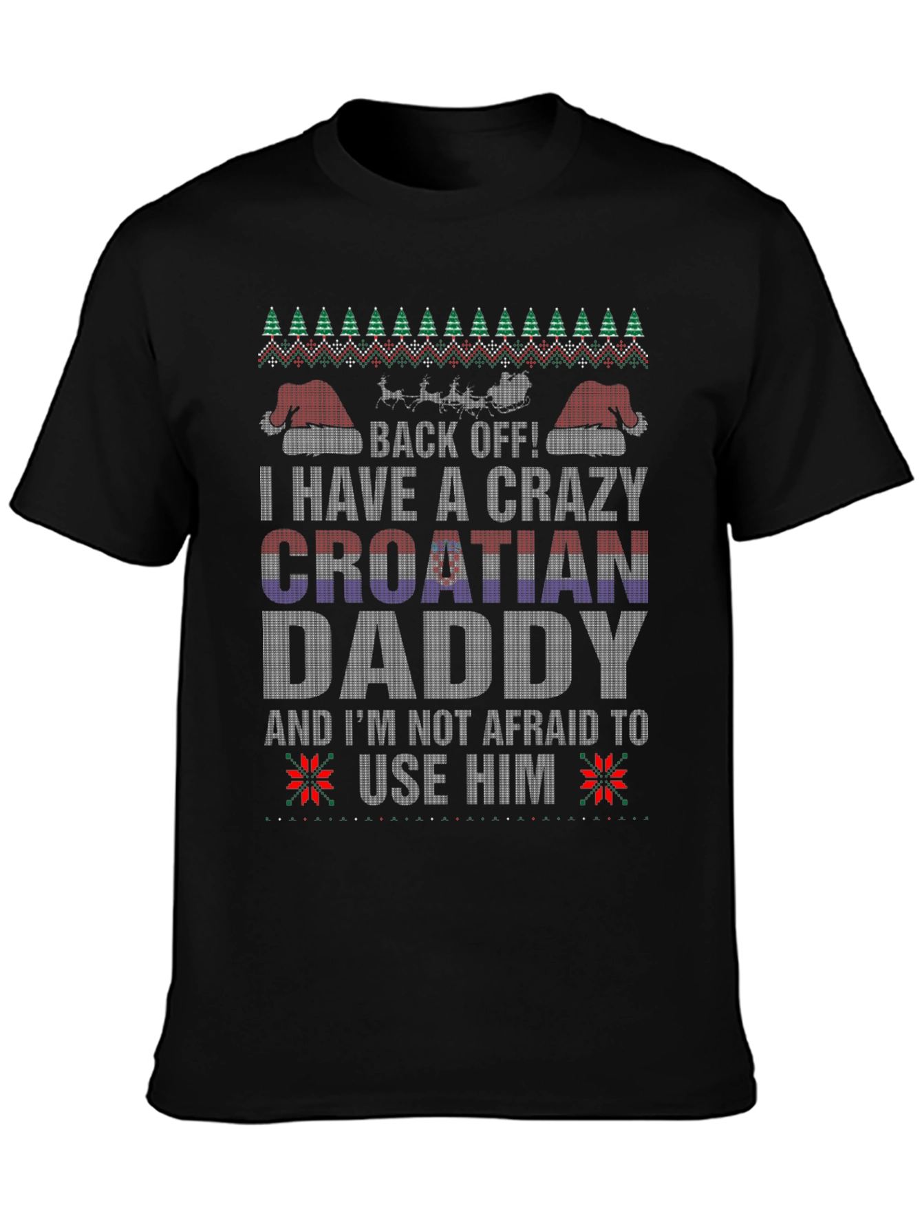 Crazy Croatian Daddy Christmas T-Shirt