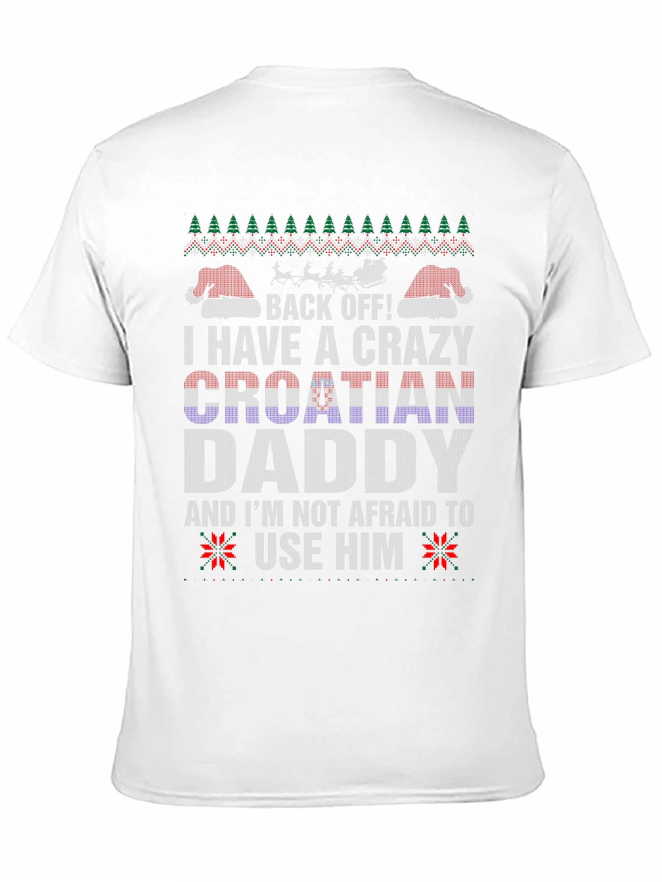 Crazy Croatian Daddy Christmas T-Shirt