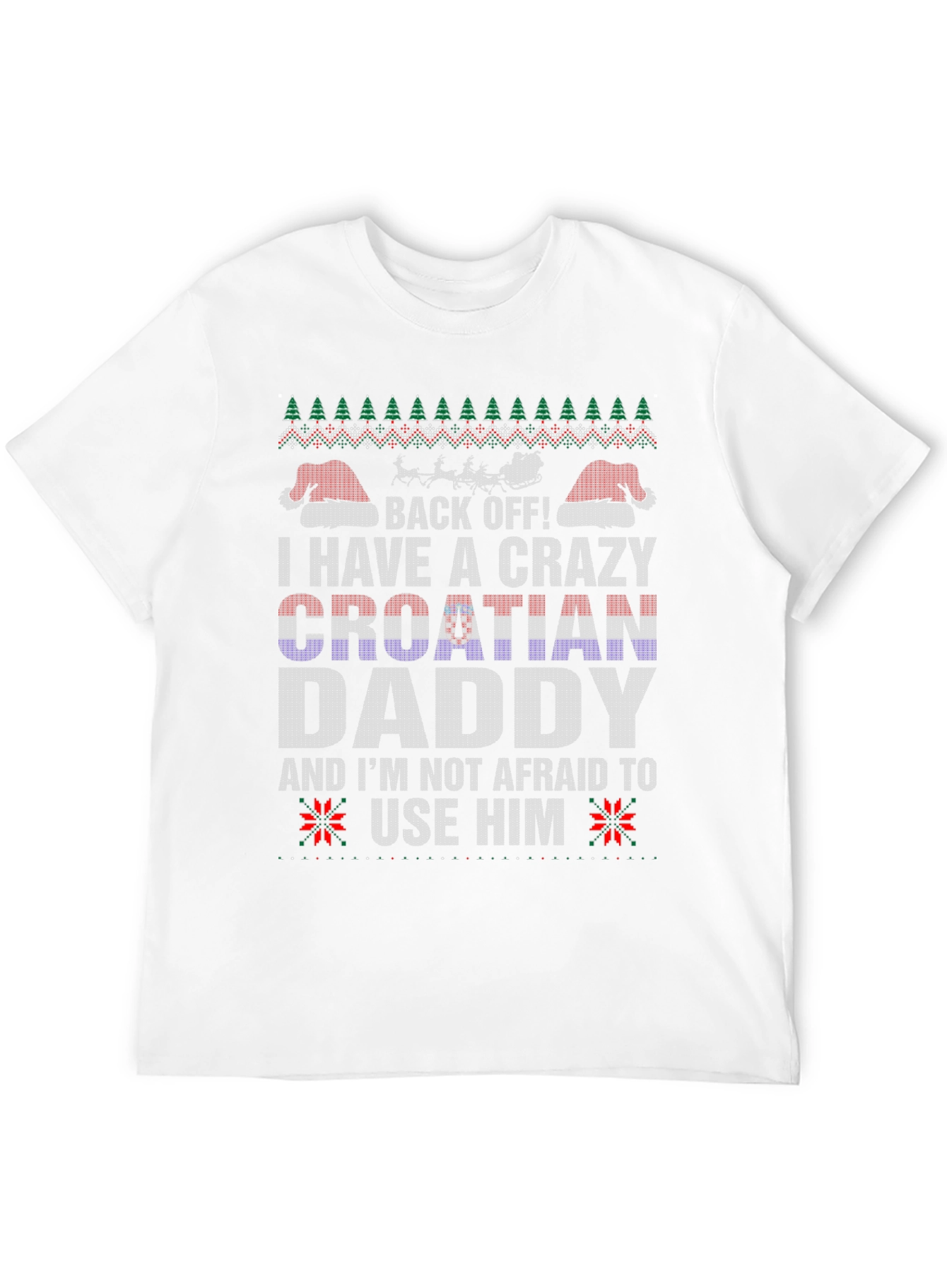 Crazy Croatian Daddy Christmas T-Shirt