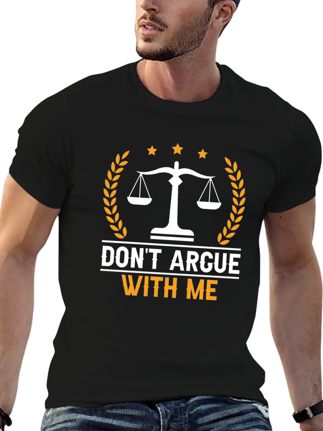 Dont Argue With Me T-Shirt