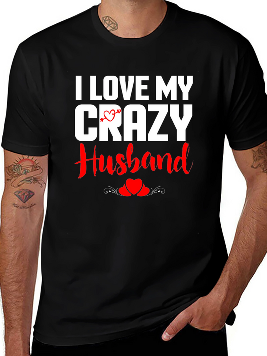 I Love My Crazy Husband Graphic T-Shirt
