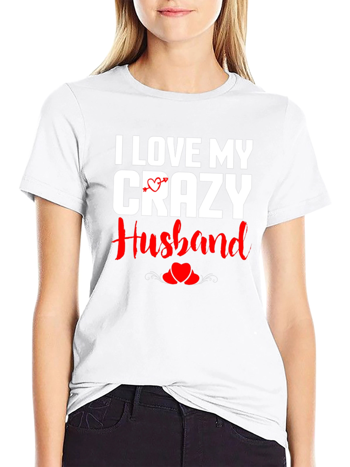 I Love My Crazy Husband Graphic T-Shirt