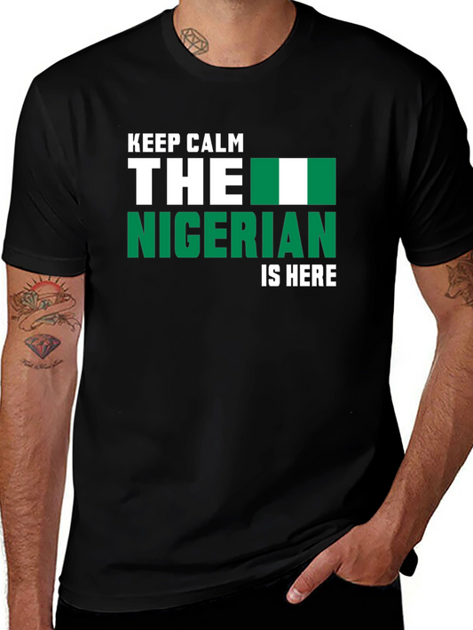 Keep Calm Nigerian Is Here T-Shirt - Black