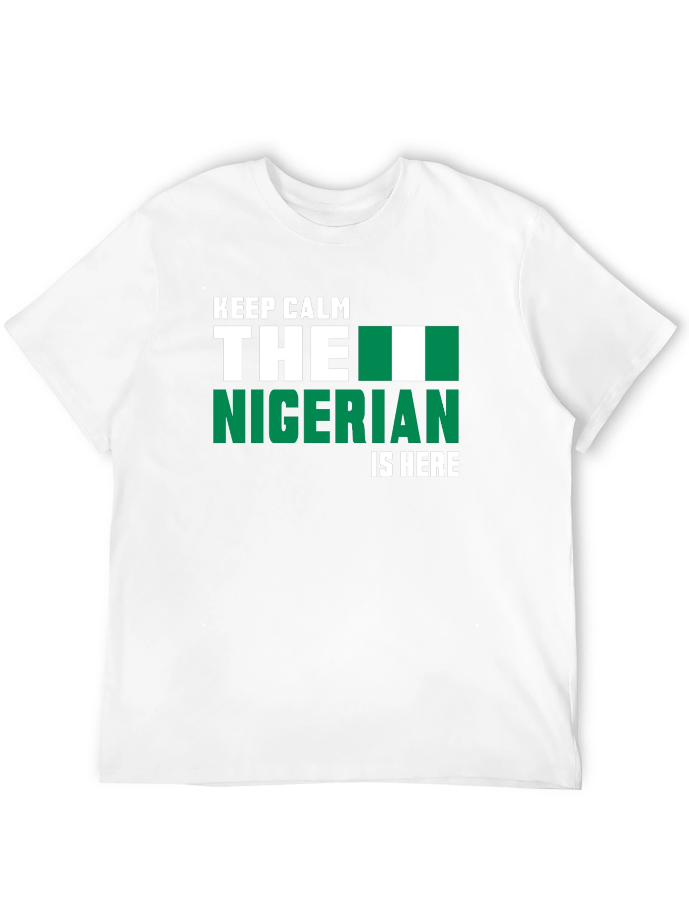 Keep Calm Nigerian Is Here T-Shirt - Black